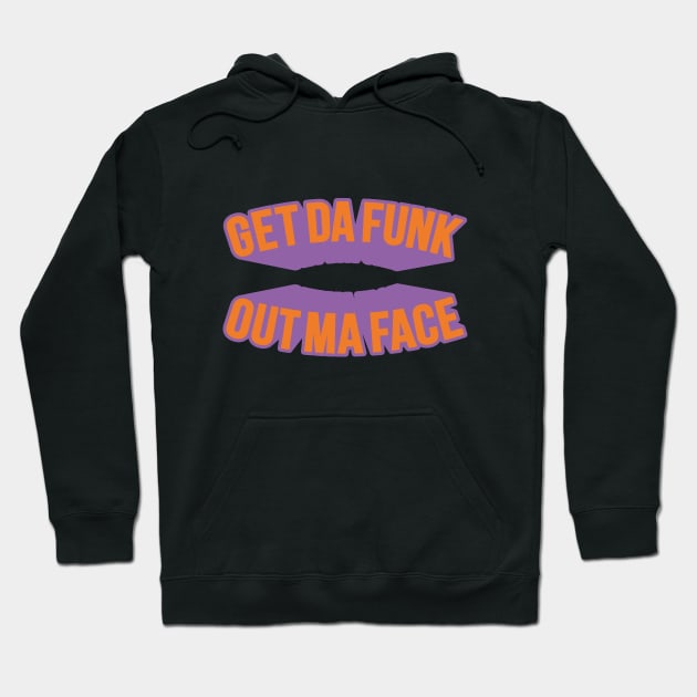 Get Da Funk Out Ma Face - The Johnson Brothers Hoodie by Boogosh